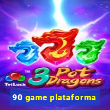 90 game plataforma